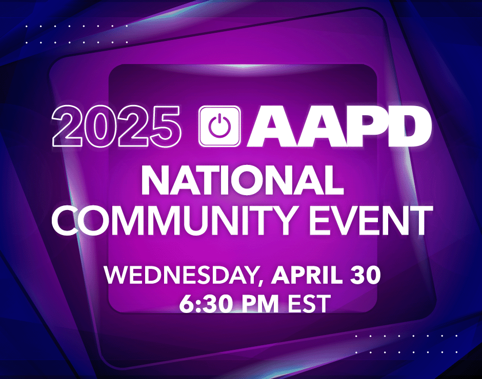 Purple graphic with white text says "2025 AAPD National Community Event Wednesday, April 30 6:30 PM EST